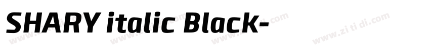 SHARY italic Black字体转换